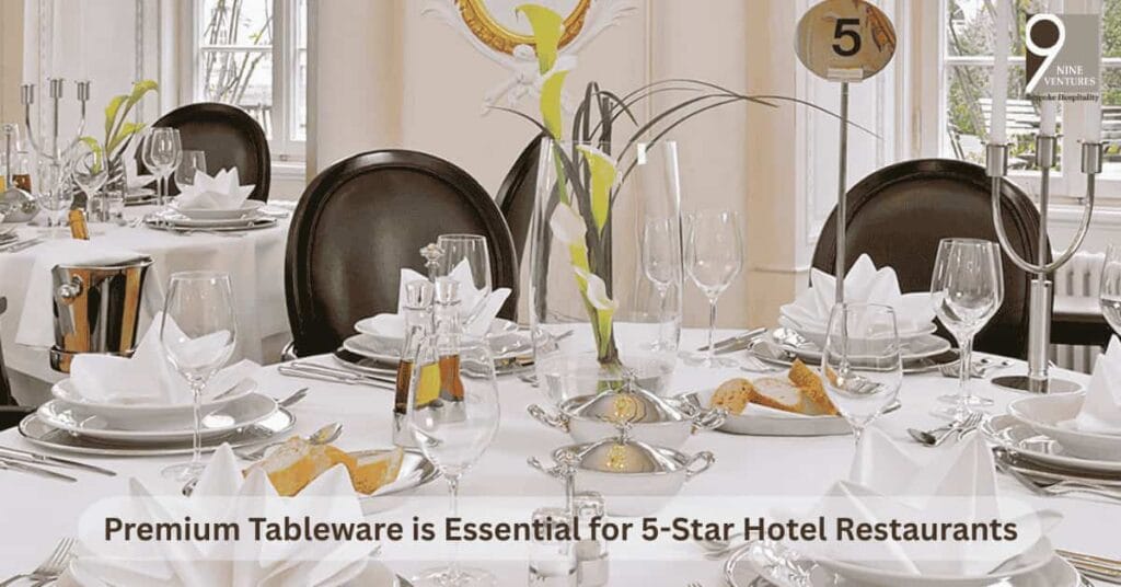 premium-tableware-is-essential-for-5-star-hotel-restaurants